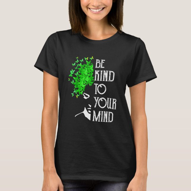 Seien Sie freundlich zu Ihrem Bewusstsein für psyc T-Shirt (Vorderseite)