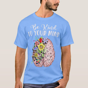 Seien Sie freundlich zu Ihrem Gedächtnis, das Bewu T-Shirt