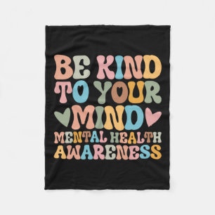 Seien Sie freundlich zu Ihrem Geist, wenn Sie sich Fleecedecke