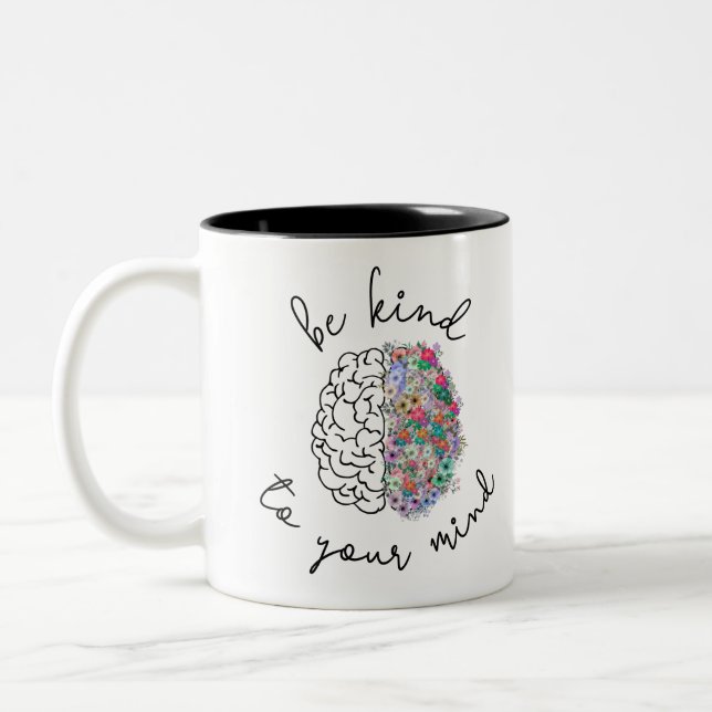 Seien Sie freundlich zu Ihrem Geist, wie das Gehir Zweifarbige Tasse (Links)