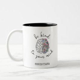 Seien Sie freundlich zu Ihrem Geist, wie das Gehir Zweifarbige Tasse