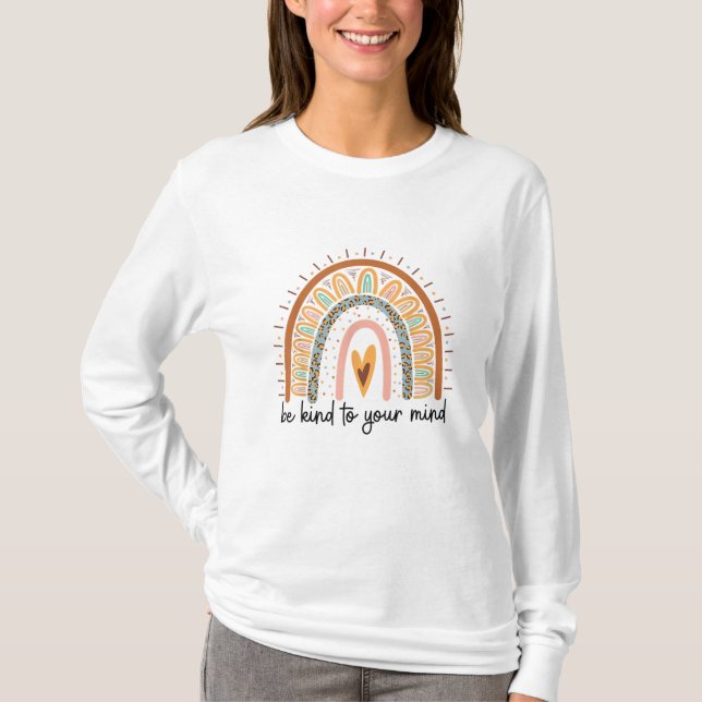 Seien Sie freundlich zu Ihren geistigen Gesundheit T-Shirt (Vorderseite)