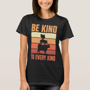 Seien Sie freundlich zu jedem Haustier P T-Shirt