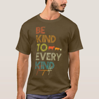 Seien Sie freundlich zu jeder Art Vegane vegetaris T-Shirt