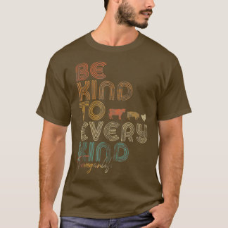 Seien Sie freundlich zu jeder Art Vegane vegetaris T-Shirt