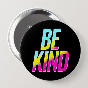 Seien Sie freundlicher T - Shirt Button