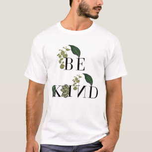 Seien Sie freundlicher Text Tree Leaf Abstrakte mo T-Shirt