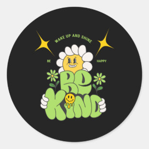 Seien Sie froh, Geweckt zu sein und ein Sticker zu