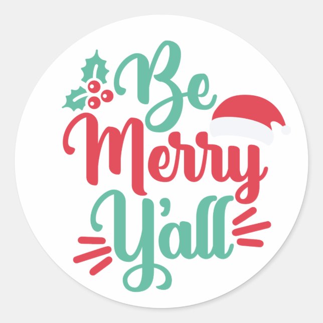 Seien Sie froh, Y’all Stickers - Süd Inspiriert (Vorderseite)