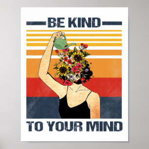 Seien Sie für das Bewusstsein für psychische Gesun Poster