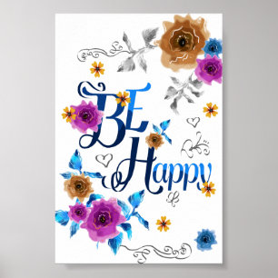 Seien Sie glücklich, gutes Zitat Blue Lila Gold Bl Poster