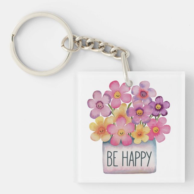 Seien Sie glücklich Schlüsselanhänger (Vorderseite)