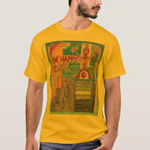 Seien Sie glückliches II T-Shirt