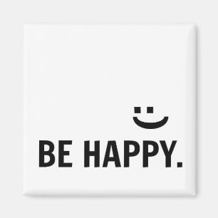 Seien Sie glückliches Lächeln-inspirierend Magnet