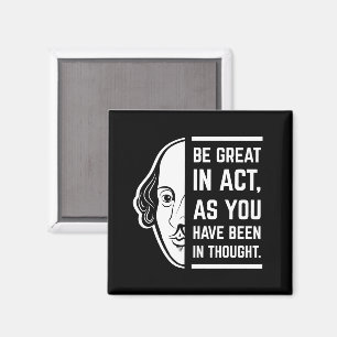 Seien Sie großartig in der Tat Shakespeare dieses  Magnet