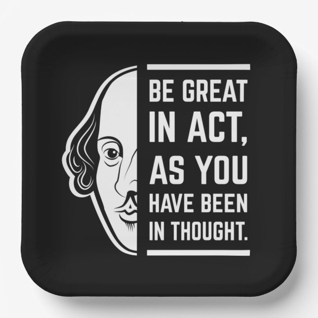 Seien Sie großartig in der Tat Shakespeare dieses  Pappteller (Vorderseite)
