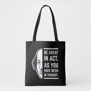 Seien Sie großartig in der Tat Shakespeare dieses Tasche