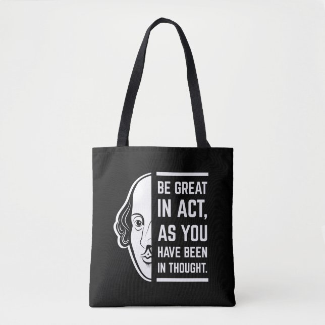 Seien Sie großartig in der Tat Shakespeare dieses  Tasche (Vorderseite)