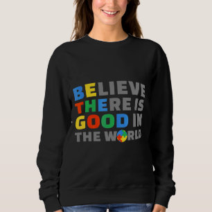 Seien Sie gut Autismus Bewusstsein positive Botsch Sweatshirt