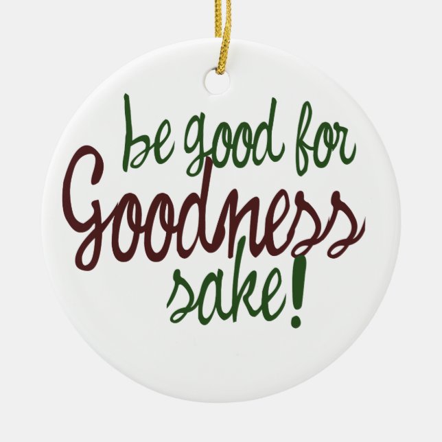 Seien Sie gut für einen guten Sake Keramik Ornament (Vorne)