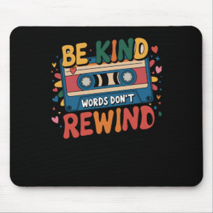 Seien Sie gütige Wörter kein Zurücklehnen von Retr Mousepad