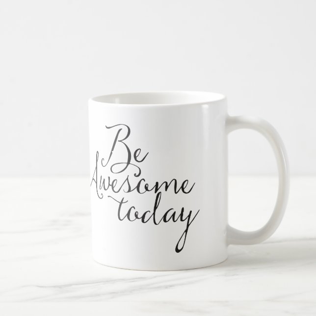 Seien Sie heute fantastisch Kaffeetasse (Rechts)