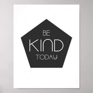Seien Sie heute freundlich - Wohngestaltung Poster
