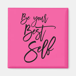 Seien Sie Ihr bestes selbst-positives Zitat-Skript Magnet