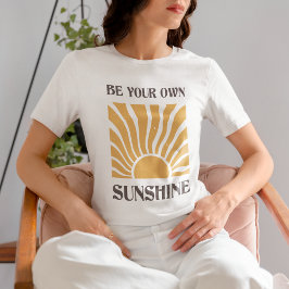 Seien Sie Ihr eigenes Sunshine Retro-positives Zit T-Shirt