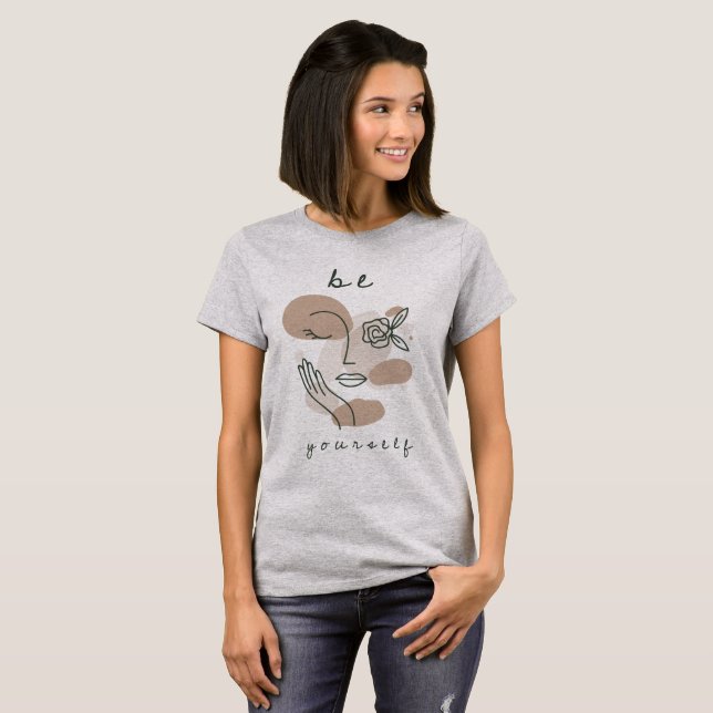Seien Sie Ihr Motivierend Angebot an Kunstwerken T-Shirt (Vorne ganz)