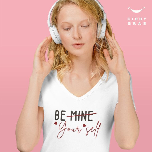 Seien Sie Ihr selbst inspirierendes Zitat Valentin T-Shirt (Von Creator hochgeladen)