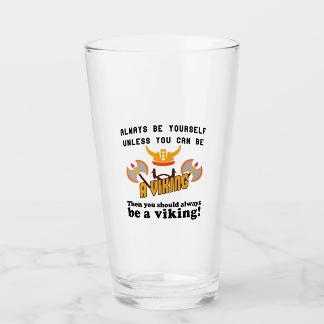 Seien Sie immer ein Viking Glas (Vorderseite)
