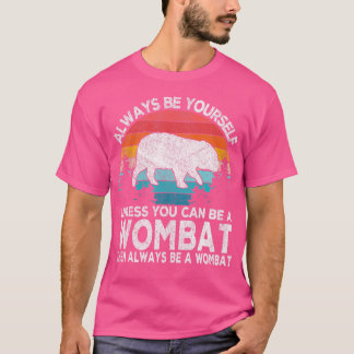 Seien Sie immer ein Wombat Lover Funny Wombat Zita T-Shirt