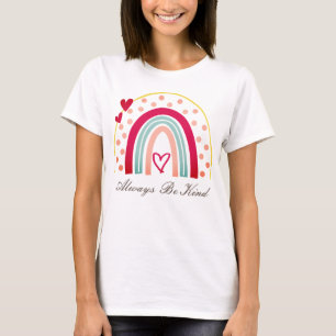 Seien Sie immer freundlich - Motivierend Zitat T-Shirt