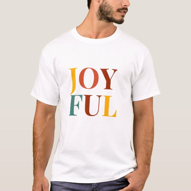 Seien Sie immer froh, T-Shirt wählen Sie Glück Phr (Vorderseite)