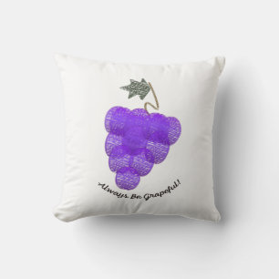 Seien Sie immer grapezifische Trauben Kissen