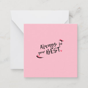 Seien Sie immer Ihre besten Post-it-Hinweise Mitteilungskarte