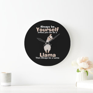 Seien Sie immer Lama Animal Lover Große Wanduhr