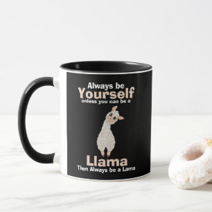 Seien Sie immer Lama Animal Lover Tasse