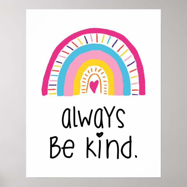 Seien Sie immer nett Whimsical Boho Rainbow Kids R Poster (Vorne)