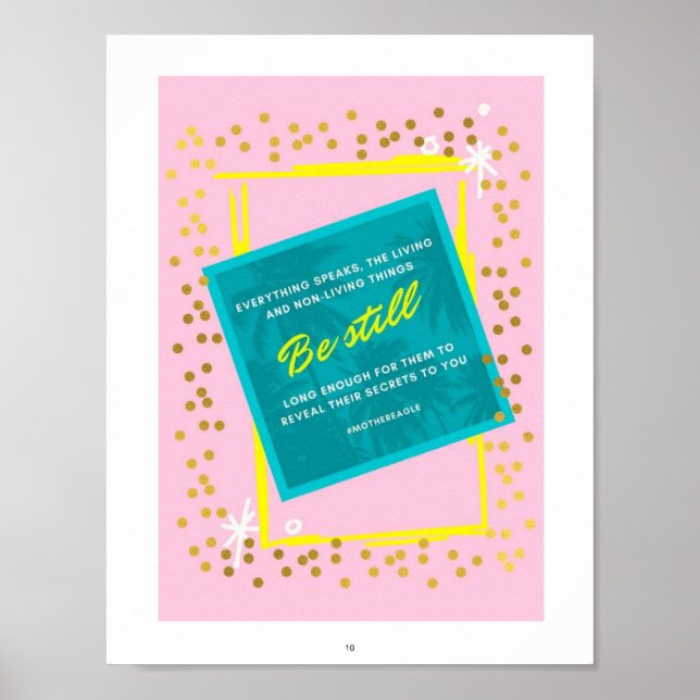 Seien Sie immer noch Zitat Pink Green Wall Art Pos Poster (Vorne)