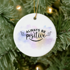 Seien Sie immer positiv Lila gelb Keramik Ornament