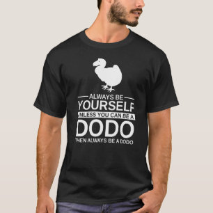 Seien Sie immer selbst Dose für Männer Frauen lich T-Shirt
