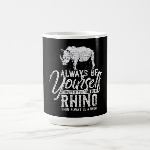 Seien Sie immer selbst, es sei denn, Sie können ei Kaffeetasse