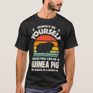 Seien Sie immer selbst, es sei denn, Sie können Gu T-Shirt