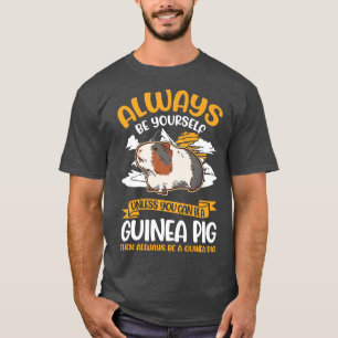 Seien Sie immer selbst, es sei denn, Sie können Gu T-Shirt