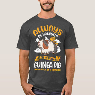 Seien Sie immer selbst, es sei denn, Sie können Gu T-Shirt