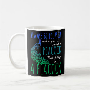 Seien Sie immer selbst, es sei denn, Sie können Pf Kaffeetasse