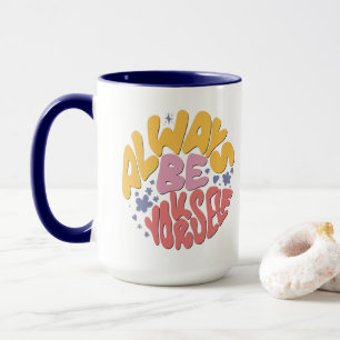 Seien Sie immer selbst - Handschrift Tasse