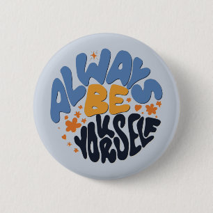 Seien Sie immer selbst - Motivierend Zitat Button